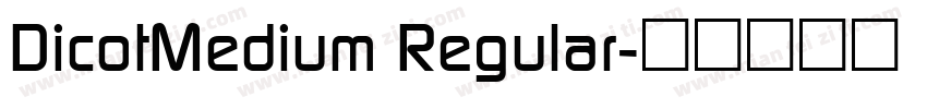 DicotMedium Regular字体转换